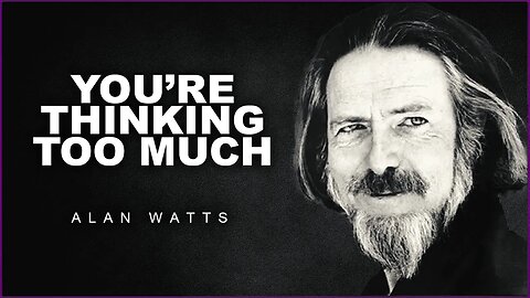 Alan Watts: The Veil Of The Mind