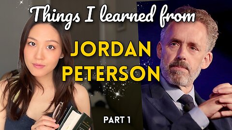 Things I learned from Jordan Peterson (Part 1)