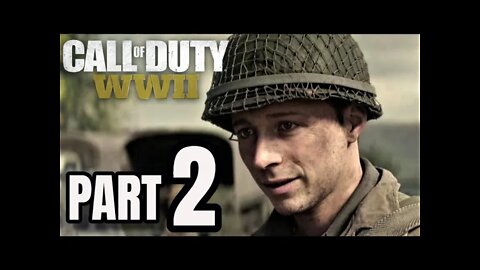 CALL OF DUTY WW2 Walkthrough Gameplay Part 2 - COBRA - Campaign Mission 2 (COD World War 2)