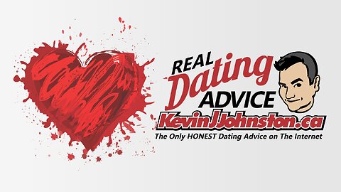 Amazing Dating Advice Episode 1 With Kevin J. Johnston