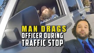 Man Drags Police Officer During Traffic Stop