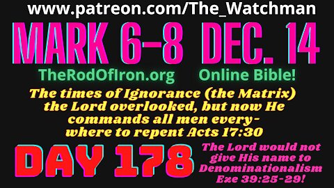 Mark 6-8 The Matrix is ending, The Lord commands all men everywhere to repent Acts 17:30