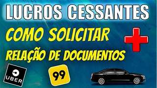 LUCROS CESSANTES PARA MOTORISTA | Como solicitar e Relação de Documentos