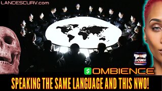 SPEAKING THE SAME LANGUAGE AND THIS NWO! | OMBIENCE