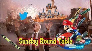 Sunday Round Table! Disney keeps failing, Twitter censorship, Mario Kart recap!