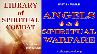 Library of Spiritual Combat 2 - Angels & Spiritual Warfare - part 1