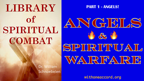 Library of Spiritual Combat 2 - Angels & Spiritual Warfare - part 1