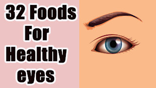 32 Foods For Healthy Eyes | Foods to improve eyesight