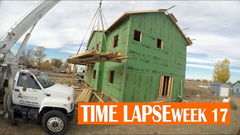 CONSTRUCTION TIME LAPSE | WEEK 17