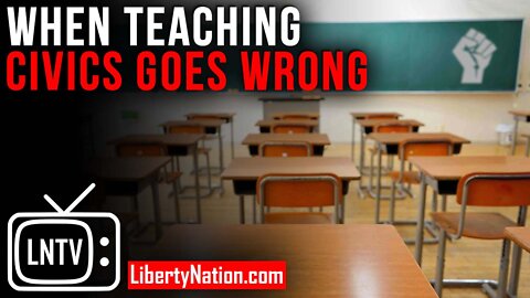 When Teaching Civics Goes Wrong – LNTV – WATCH NOW!