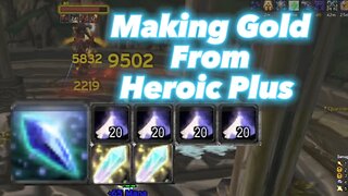 You can Making GOLD From Heroic Plus Dungeon - Gold Farm WOTLK