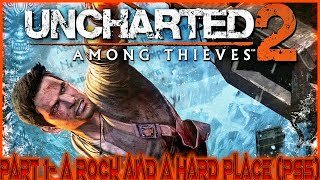 Uncharted 2: Among Thieves Walkthrough Gameplay Part 1- A Rock and a Hard Place