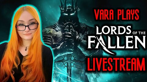 🔴 Overthrowing Gods In The Lords Of The Fallen 2023 (Dark Crusader) On PS5 LIVESTREAM