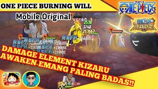 "ONE PIECE BURNING WILL Mobile CN" | PVP Test Awakening Kizaru (Kapsek)