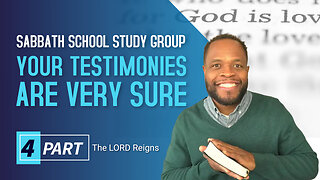 Your Testimonies Are Very Sure (Psalm 19, Psalm 93) Sabbath School Lesson Study Group w/ Chris B.