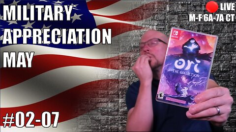 [Switch] Military Appreciation May #02-07 | Ori and the Blind Forest