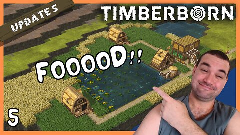 Better Food Needed As Population Explodes | Timberborn Update 5 | 5