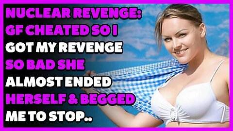 GF Cheated So I Got My Revenge So Bad She Almost Ended Herself & Begged Me To Stop.. Part 1