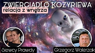 Lustro Kozyriewa: Relacja z wnętrza - Grzegorz Walerzak