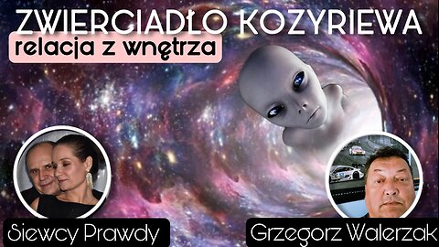 Lustro Kozyriewa: Relacja z wnętrza - Grzegorz Walerzak