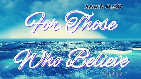 For Those Who Believe • Mark 9:23 Contemporary Piano Instrumental by Matt Savina