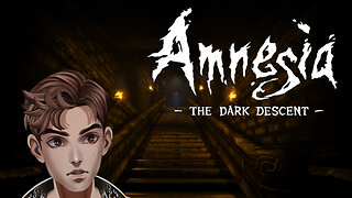 Amnesia: The Dark Descent Remastered - Horrorfest Day XXIII