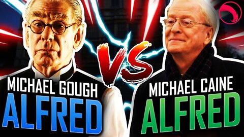 Who is the BEST Alfred? - GOUGH vs CAINE (2022) | BATMAN DEBATE