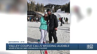Valley couple moves wedding day up amid coronavirus scare