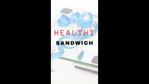 Healthy sandwich 2021