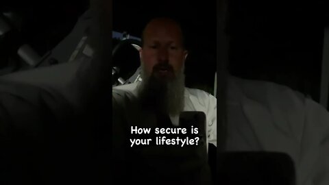 How secure is your lifestyle?