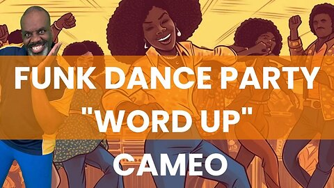 "Word Up" Dance Fitness Party Workout: Funk & Soul Grooves with Cameo. Low Impact 18 Min.