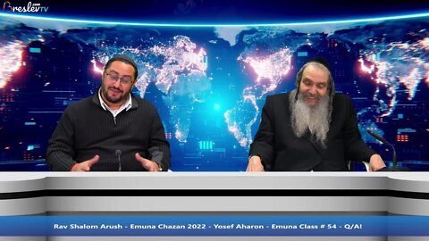 United Souls - Rav Shalom Arush - Emuna Chazan 2022 - Yosef Aharon - Emuna Weekly Class # 54 - Q/A!