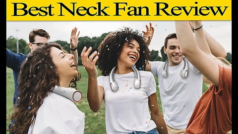 Best Neck Fan Review Keep Cool This Summer