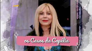 Os casos da Copelia P2 | Toma La Da Ca