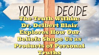 Dr Delbert Blair: The Truth Within
