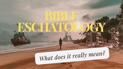 Bible Eschatology | 213