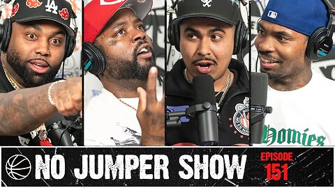 The No Jumper Show Ep. 151 w/ T Rell & Blazzy