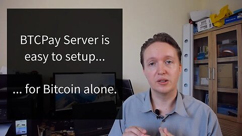 BTCPay Server - How Easy is it to Setup?