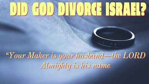 God Divorces His People.