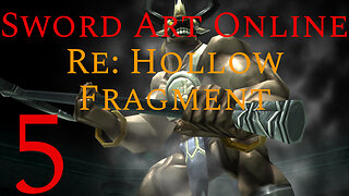 Floor 78 The Horn of Madness • Sword Art Online Re Hollow Fragment {5}