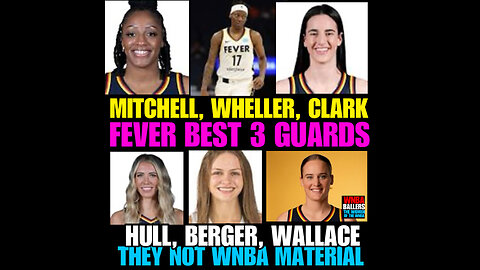 WNBAB #59 WNBA FEVER NEEDS BETTER GUARDS! Mitchell, Wheeler & Clark is not enough…