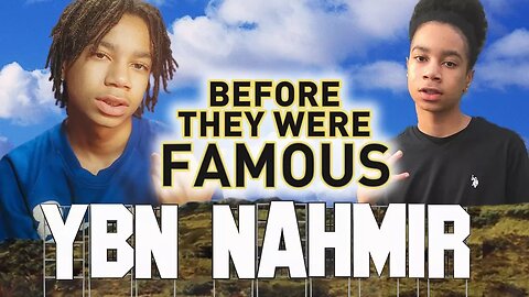 YBN NAHMIR - Before They Were Famous - Rubbin Off The Paint / Soundcloud Rapper