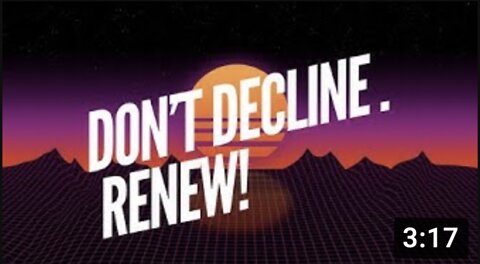 Dont Decline...RENEW!