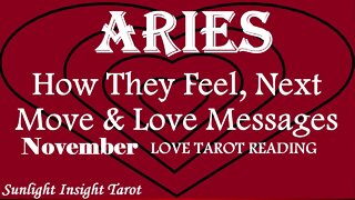 ARIES | HOW THEY FEEL! | Writing Love Letters To Be With You!💌Planning What To Say!💘November 2022