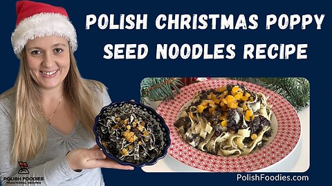 How To Make Polish Christmas Poppy Seed Noodles?