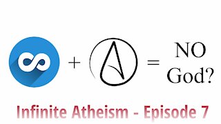 VINTAGE - Infinite Atheism? - Episode 7