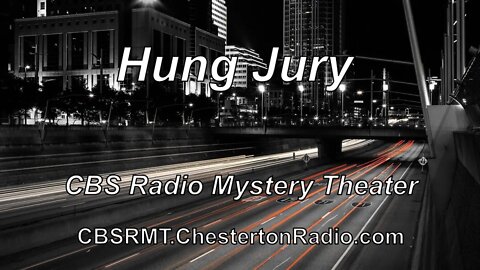 Hung Jury - CBS Radio Mystery Theater