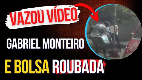 VÍDEO ASSESSOR GABRIEL MONTEIRO | MORADOR DE RUA E BOLSA FURTADA