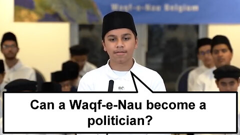 Can a Waqf-e-Nau become a politician?