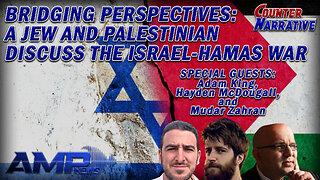 Bridging Perspectives: A Jew and Palestinian Debate the Israel-Hamas War | Counter Narrative Ep. 152